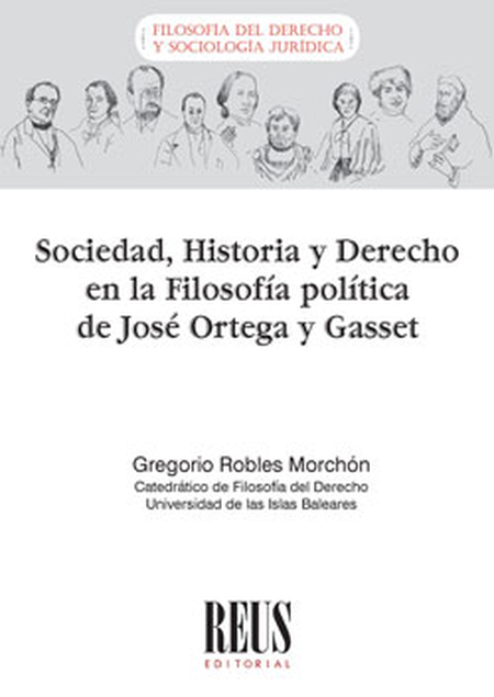 Portada de SOCIEDAD HISTORIA Y DERECHO EN LA FILOSOFIA POLITICA DE JOSE ORTEGA Y GASSET