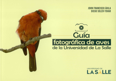 Portada de GUIA FOTOGRAFICA DE AVES DE LA UNIVERSIDAD DE LA SALLE