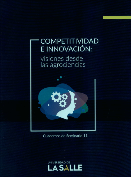 Portada de COMPETITIVIDAD E INNOVACION VISIONES DESDE LAS AGROCIENCIAS