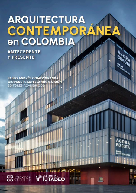 Portada de ARQUITECTURA CONTEMPORANEA EN COLOMBIA ANTECEDENTE Y PRESENTE