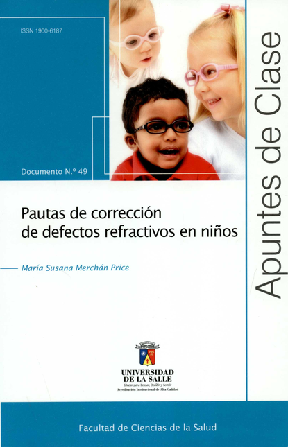 Portada de REV. APUNTES DE CLASE # 049 PAUTAS DE CORRECCION DE DEFECTOS REFRACTIVOS EN NIÑOS