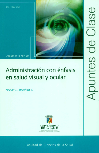 Portada de REV. APUNTES DE CLASE # 050 ADMINISTRACION CON ENFASIS EN SALUD VISUAL Y OCULAR