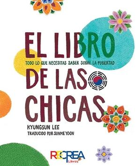 Portada de LIBRO DE LAS CHICAS TODO LO QUE NECESITAS SABER SOBRE LA PUBERTAD