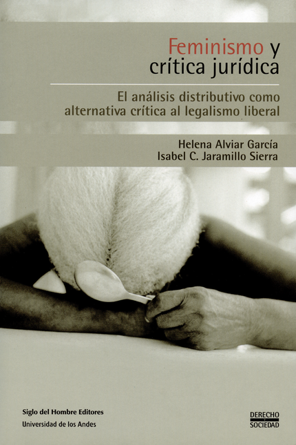 Portada de FEMINISMO Y CRITICA JURIDICA. EL ANALISIS DISTRIBUTIVO COMO ALTERNATIVA CRITICA AL LEGALISMO LIBERAL
