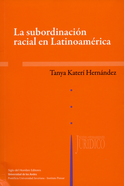 Portada de SUBORDINACION RACIAL EN LATINOAMERICA, LA
