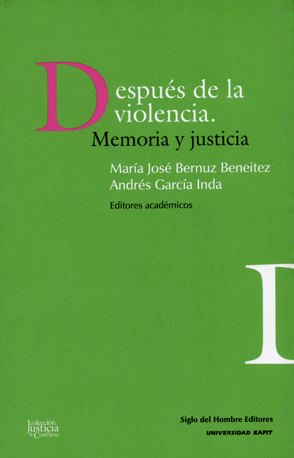Portada de DESPUES DE LA VIOLENCIA MEMORIA Y JUSTICIA