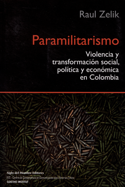 Portada de PARAMILITARISMO. VIOLENCIA Y TRANSFORMACION SOCIAL, POLITICA Y ECONOMICA EN COLOMBIA