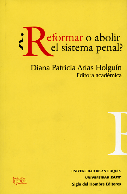 Portada de REFORMAR O ABOLIR EL SISTEMA PENAL?