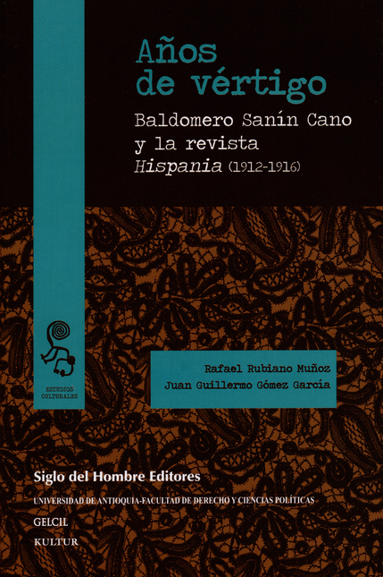 Portada de AÑOS DE VERTIGO. BALDOMERO SANIN CANO Y LA REVISTA HISPANIA 1912-1916