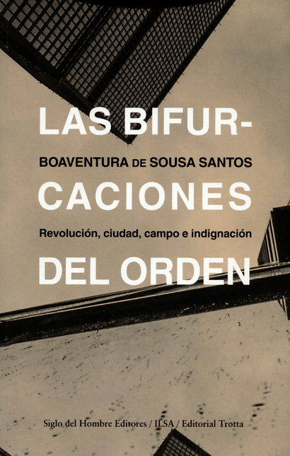 Portada de BIFURCACIONES DEL ORDEN. REVOLUCION, CIUDAD, CAMPO E INDIGNACION, LAS