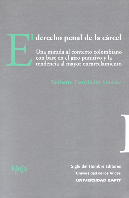 Portada de DERECHO PENAL DE LA CARCEL. UNA MIRADA AL CONTEXTO COLOMBIANO