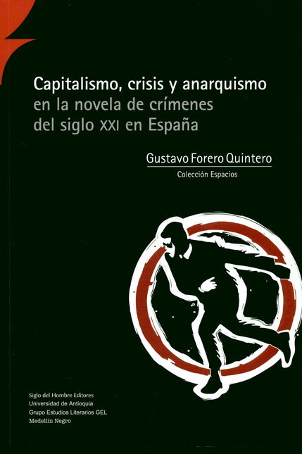Portada de CAPITALISMO CRISIS Y ANARQUISMO EN LA NOVELA DE CRIMENES DEL SIGLO XXI EN ESPAÑA