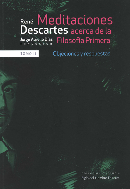 Portada de MEDITACIONES ACERCA (II) DE LA FILOSOFIA PRIMERA OBJECIONES Y RESPUESTAS