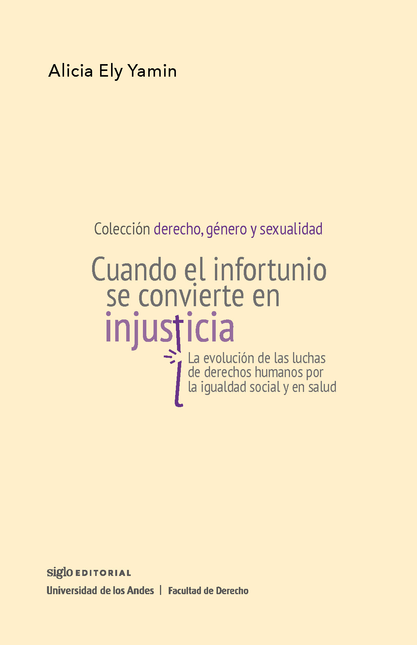 Portada de CUANDO EL INFORTUNIO SE CONVIERTE EN INJUSTICIA LA EVOLUCION DE LAS LUCHAS DE DERECHOS HUMANOS