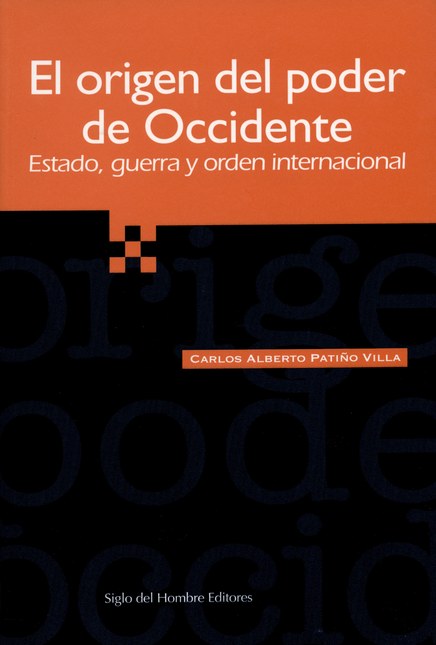 Portada de ORIGEN DEL PODER DE OCCIDENTE, EL de PATIÑO VILLA, Carlos Alberto