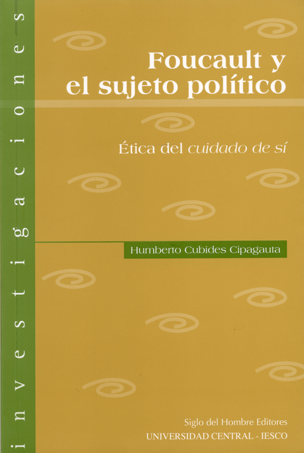 Portada de FOUCAULT Y EL SUJETO POLITICO