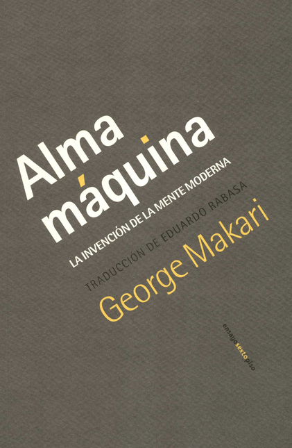 Portada de ALMA MAQUINA LA INVENCION DE LA MENTE MODERNA