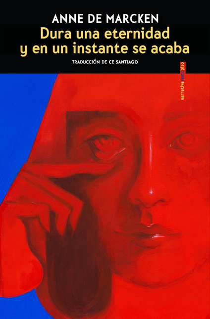 Portada de DURA UNA ETERNIDAD Y EN UN INSTANTE SE ACABA