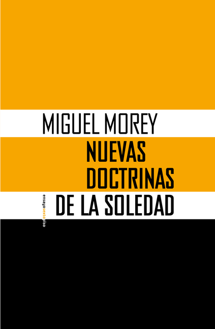 Portada de NUEVAS DOCTRINAS DE LA SOLEDAD de MOREY, Miguel