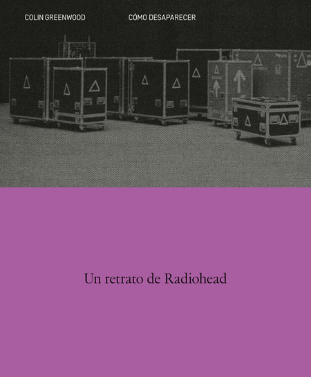 Portada de COMO DESAPARECER UN RETRATO DE RADIOHEAD