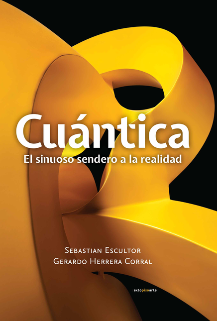 Portada de CUANTICA EL SINUOSO SENDERO A LA REALIDAD