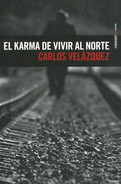 Portada de KARMA DE VIVIR AL NORTE, EL