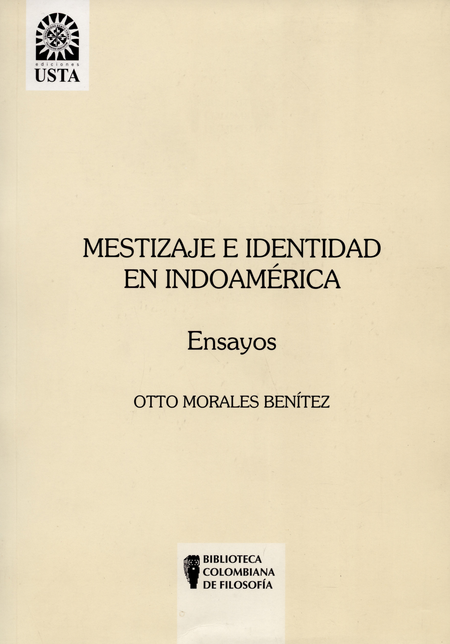 Portada de MESTIZAJE E IDENTIDAD EN INDOAMERICA. ENSAYOS