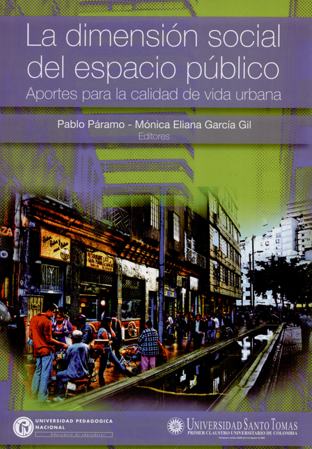 Portada de DIMENSION SOCIAL DEL ESPACIO PUBLICO. APORTES PARA LA CALIDAD DE VIDA URBANA, LA