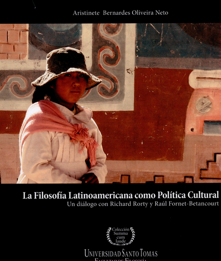 Portada de FILOSOFIA LATINOAMERICANA COMO POLITICA CULTURAL UN DIALOGO CON RICHARD RORTY Y RAUL FORNET BETANCOURT