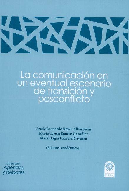 Portada de COMUNICACION EN UN EVENTUAL ESCENARIO DE TRANSICION Y POSCONFLICTO, LA