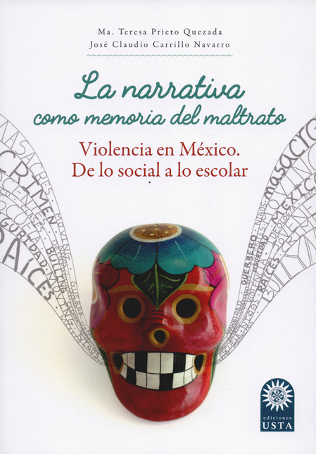 Portada de NARRATIVA COMO MEMORIA DEL MALTRATO VIOLENCIA EN MEXICO DE LO SOCIAL A LO ESCOLAR, LA