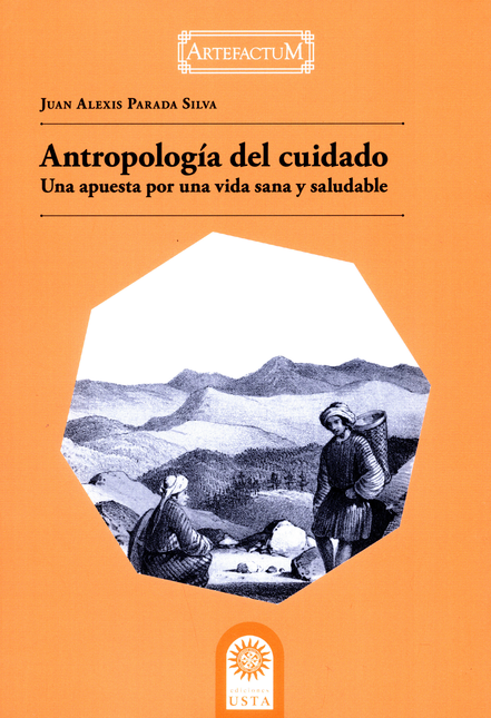 Portada de ANTROPOLOGIA DEL CUIDADO UNA APUESTA POR UNA VIDA SANA Y SALUDABLE