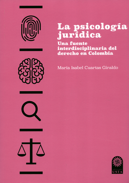 Portada de PSICOLOGIA JURIDICA UNA FUENTE INTERDISCIPLINARIA DEL DERECHO EN COLOMBIA, LA