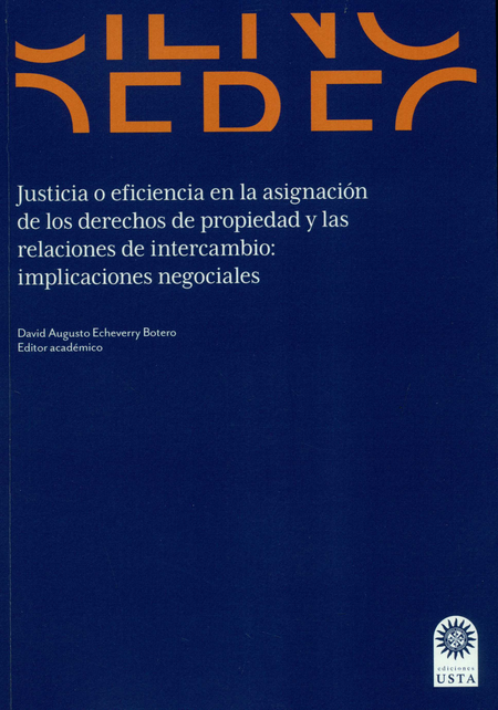 Portada de JUSTICIA O EFICIENCIA EN LA ASIGNACION DE LOS DERECHOS DE PROPIEDAD Y LAS RELACIONES DE INTERCAMBIO