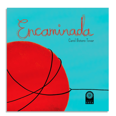 Portada de ENCAMINADA de BOTERO TOVAR, Carol