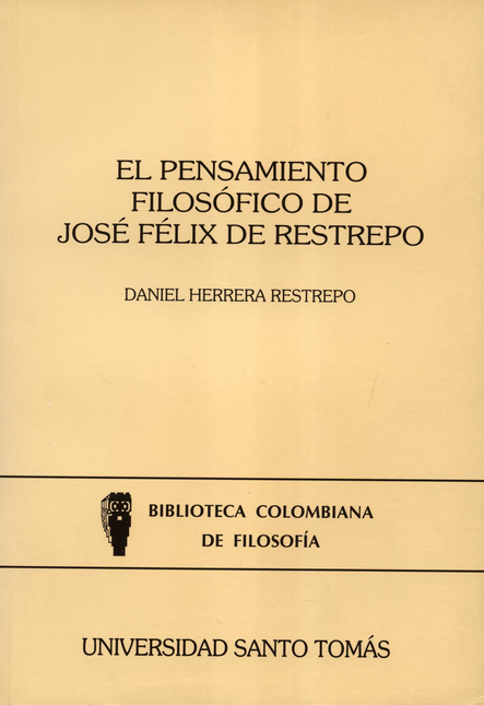 Portada de PENSAMIENTO FILOSOFICO DE JOSE FELIX DE RESTREPO, EL