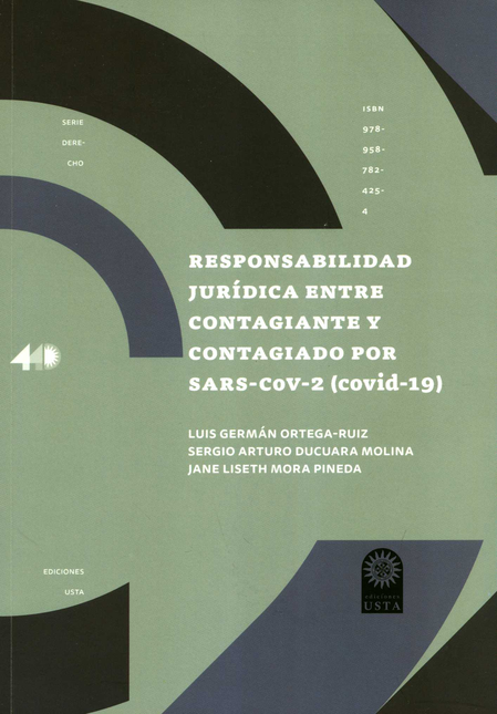 Portada de RESPONSABILIDAD JURIDICA ENTRE CONTAGIANTE Y CONTAGIADOR POR SARS-COV-2 (COVID19)