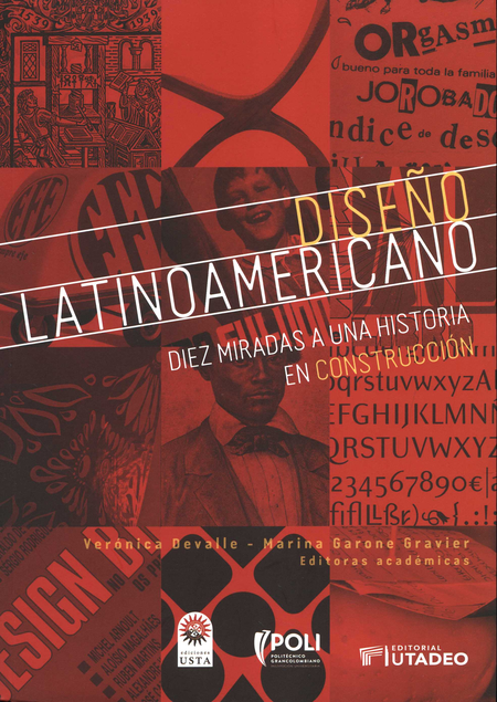 Portada de DISEÑO LATINOAMERICANO DIEZ MIRADAS A UNA HISTORIA EN CONSTRUCCION
