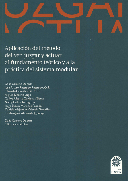 Portada de APLICACION DEL METODO DEL VER JUZGAR Y ACTUAR AL FUNDAMENTO TEORICO Y A LA PRACTICA DEL SISTEMA MODULAR