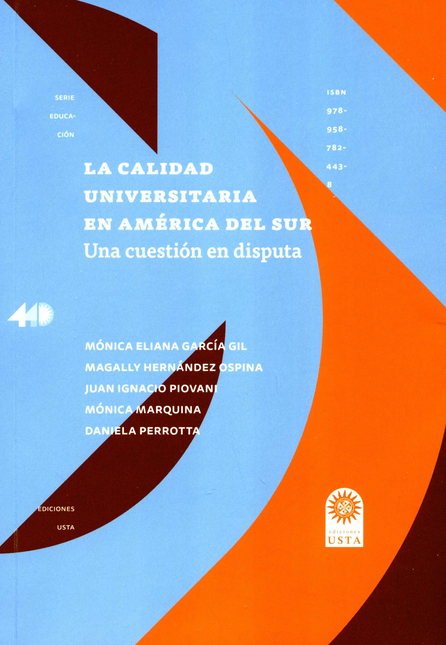 Portada de CALIDAD UNIVERSITARIA EN AMERICA DEL SUR UNA CUESTION EN DISPUTA, LA