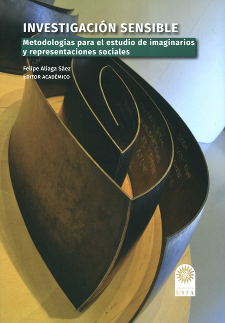 Portada de INVESTIGACION SENSIBLE METODOLOGIAS PARA EL ESTUDIO DE IMAGINARIOS Y REPRESENTACIONES SOCIALES