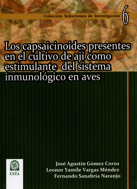 Portada de CAPSAICINOIDES PRESENTES EN EL CULTIVO DE AJI COMO ESTIMULANTE DEL SISTEMA INMUNOLOGICO EN AVES, LOS