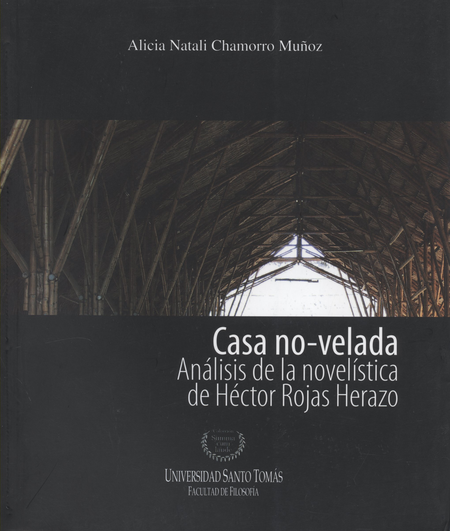 Portada de CASA NO VELADA ANALISIS DE LA NOVELISTICA DE HECTOR ROJAS HERAZO