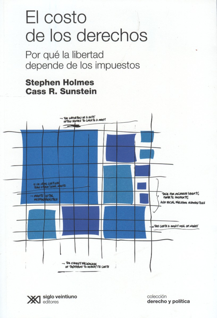 Portada de COSTO DE LOS DERECHOS. POR QUE LA LIBERTAD DEPENDE DE LOS IMPUESTOS, EL