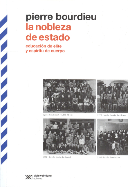 Portada de NOBLEZA DE ESTADO EDUCACION DE ELITE Y ESPIRITU DE CUERPO, LA