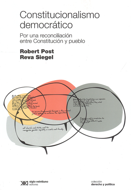 Portada de CONSTITUCIONALISMO DEMOCRATICO. POR UNA RECONCILIACION ENTRE CONSTITUCION Y PUEBLO