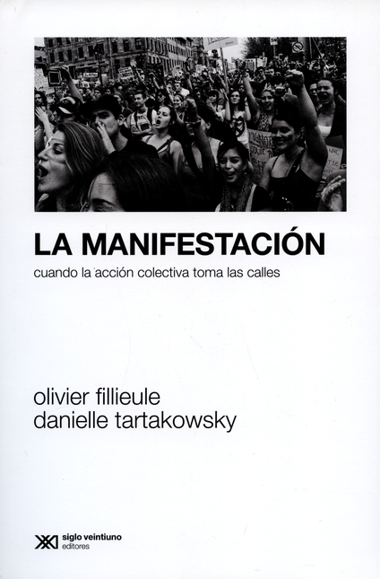 Portada de MANIFESTACION. CUANDO LA ACCION COLECTIVA TOMA LAS CALLES, LA