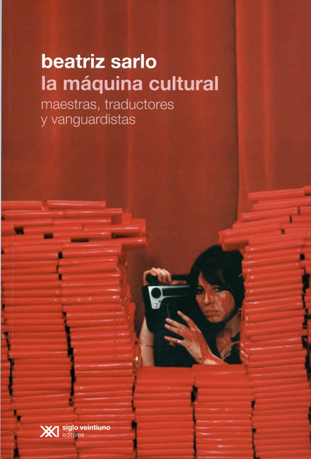 Portada de MAQUINA CULTURAL MAESTRAS TRADUCTORES Y VANGUARDISTAS, LA