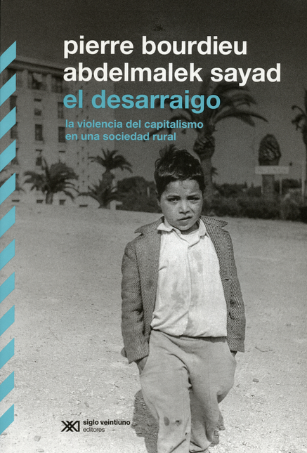 Portada de DESARRAIGO LA VIOLENCIA DEL CAPITALISMO EN UNA SOCIEDAD RURAL, EL