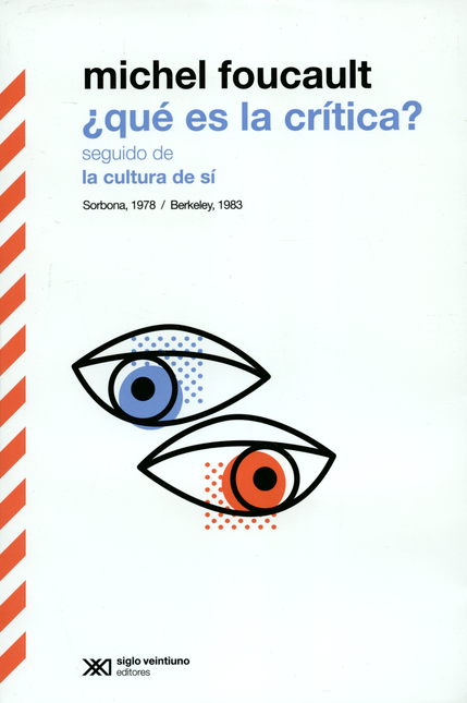 Portada de QUE ES LA CRITICA SEGUIDO DE LA CULTURA DE SI